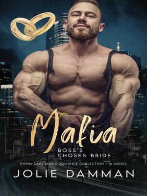 cover image of Mafia Boss's Chosen Bride--BWWM Dark Mafia Romance Collection